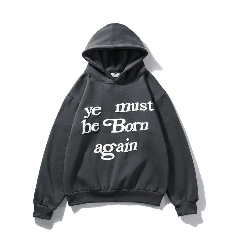 Born Again - Letter Foam Print Hoodie and Fleece Sweater for All.