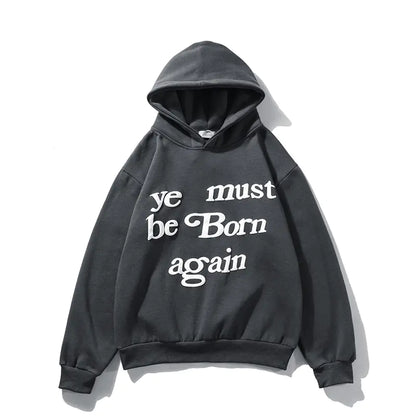 Born Again - Letter Foam Print Hoodie and Fleece Sweater for All.